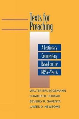 Texts for Preaching, Year A: A Lectionary Commentary Based on the NRSV