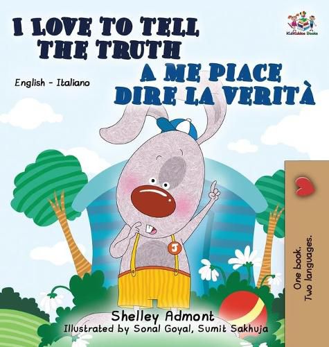 I Love to Tell the Truth A me piace dire la verita: English Italian Bilingual Edition