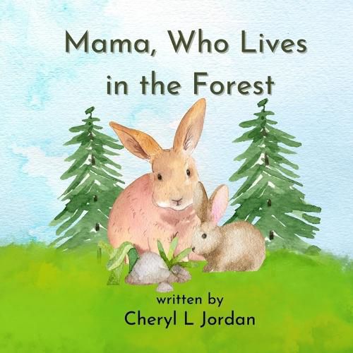 Mama, Who Lives in the Forest