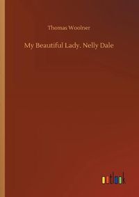 Cover image for My Beautiful Lady. Nelly Dale