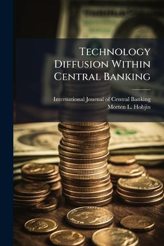 Cover image for Technology Diffusion Within Central Banking