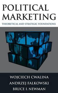 Cover image for Political Marketing:: Theoretical and Strategic Foundations