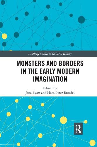 Cover image for Monsters and Borders in the Early Modern Imagination