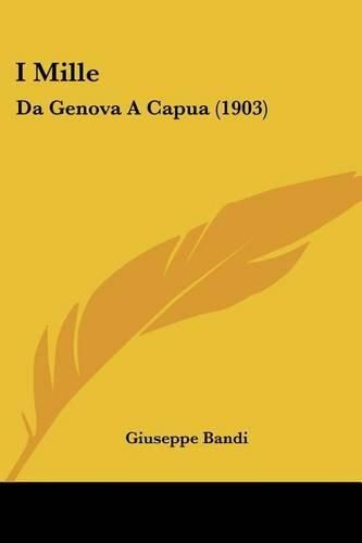 I Mille: Da Genova a Capua (1903)