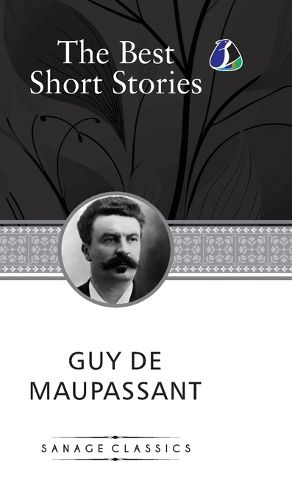 Cover image for Guy De Maupassant Best Stories