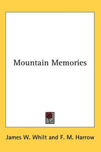 Cover image for Mountain Memories