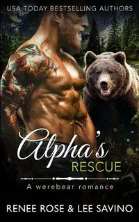 Cover image for Alpha's Rescue: A werebear romance