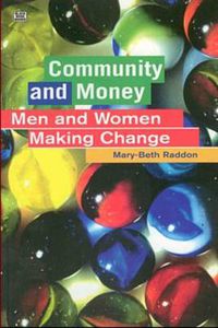 Cover image for Community and Money: Caring, Gift-giving and Women in a Social Economy