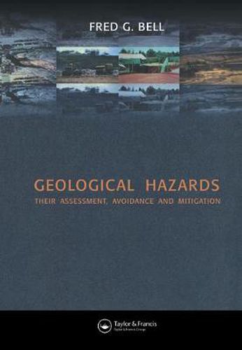 Geological Hazards: Their assessment, avoidance and mitigation