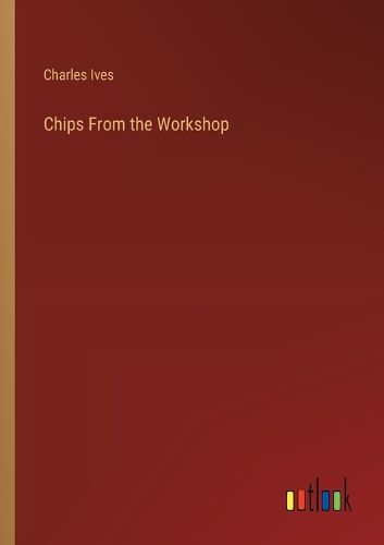 Cover image for Chips From the Workshop