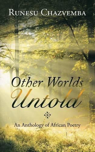 Cover image for Other Worlds Untold: An Anthology of African Poetry