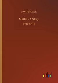 Cover image for Mattie - A Stray