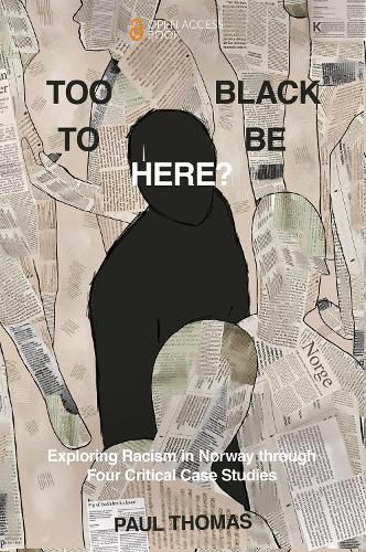 Cover image for Too Black to Be Here?