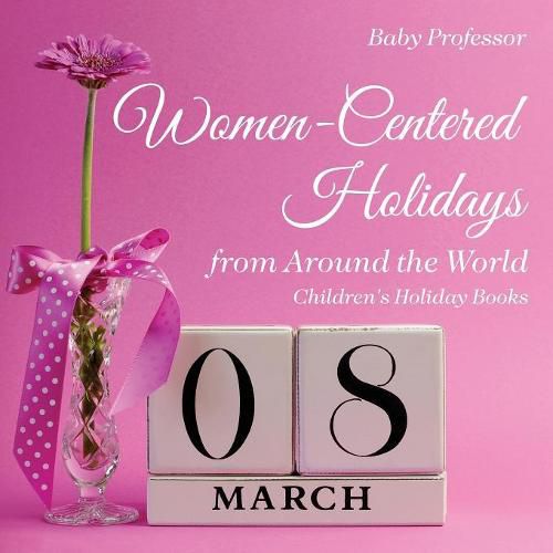 Cover image for Women-Centered Holidays from Around the World Children's Holiday Books