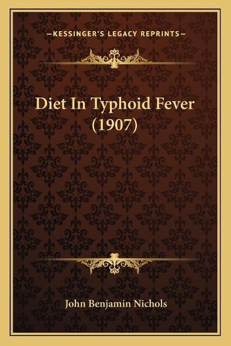 Cover image for Diet in Typhoid Fever (1907)