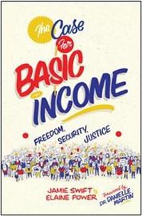 Cover image for The Case for Basic Income: Freedom, Security, Justice