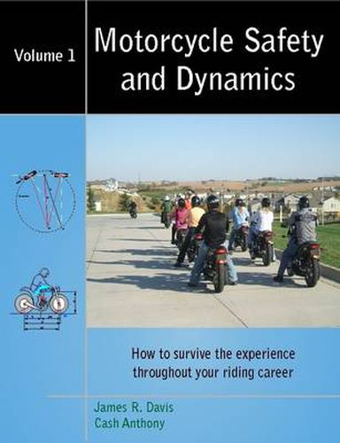 Cover image for Motorcycle Safety and Dynamics: Vol 1 - B&w