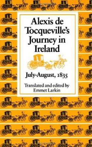 Cover image for Alexis De Tocqueville's Journey in Ireland, July-August, 1835