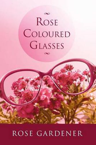 Cover image for Rose Coloured Glasses