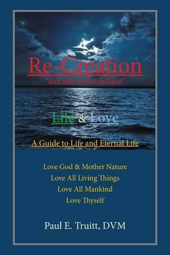 Re-Creation: Born Again of Water and Spirit