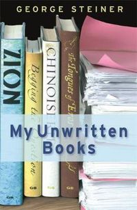 Cover image for My Unwritten Books