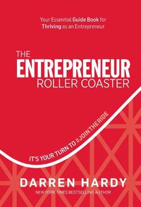 Cover image for The Entrepreneur Roller Coaster: It's Your Turn to #Jointheride