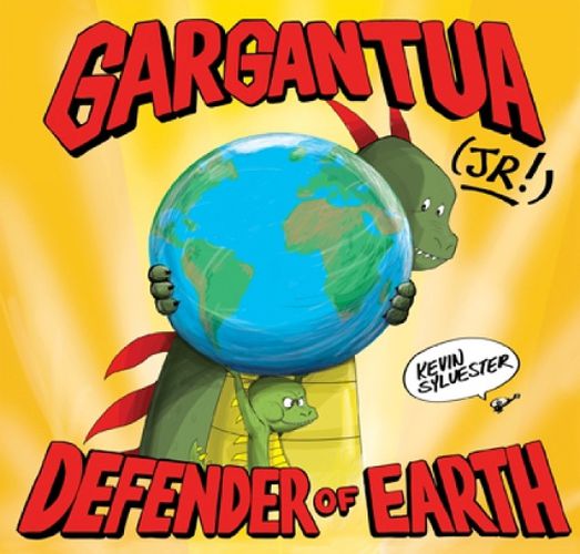 Gargantua (Jr!): Defender of Earth