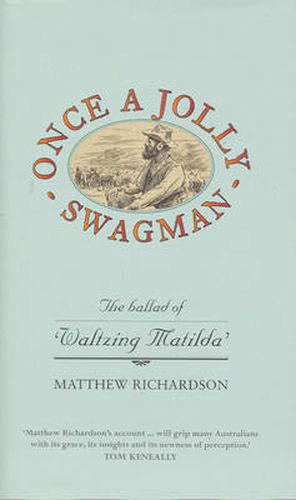 Cover image for Once A Jolly Swagman: The Ballad Of Waltzing Matilda