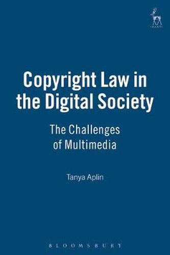 Cover image for Copyright Law in the Digital Society: The Challenges of Multimedia