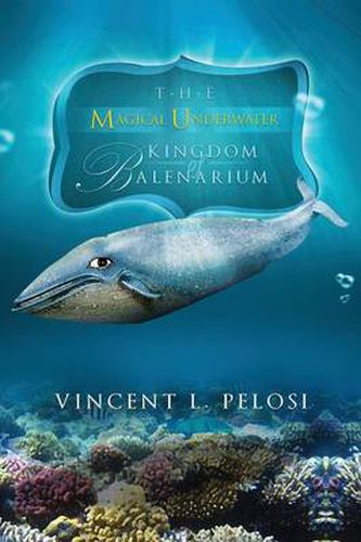 Cover image for The Magical Underwater Kingdom of Balenarium