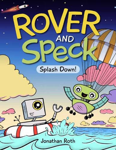 Rover and Speck: Splash Down