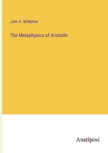 Cover image for The Metaphysics of Aristotle