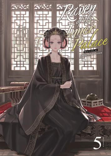 Cover image for Raven of the Inner Palace (Light Novel) Vol. 5