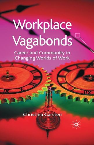 Cover image for Workplace Vagabonds: Career and Community in Changing Worlds of Work