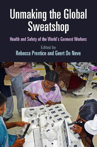 Cover image for Unmaking the Global Sweatshop