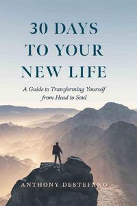 Cover image for 30 Days to Your New Life