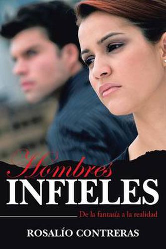 Cover image for Hombres Infieles: de La Fantasia a la Realidad