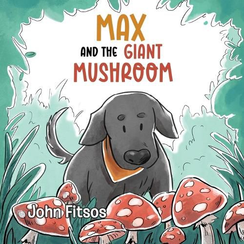 Cover image for Max and the Giant Mushroom