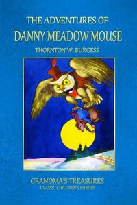 Cover image for THE Adventures of Danny Meadow Mouse