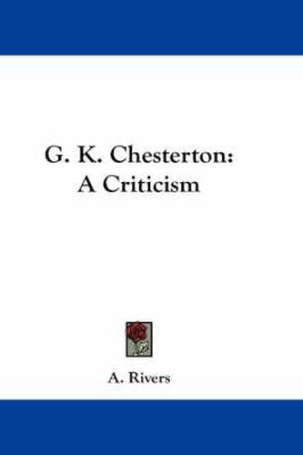 Cover image for G. K. Chesterton: A Criticism