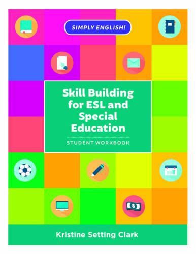 Cover image for Skill Building for ESL and Special Education: Student Workbook