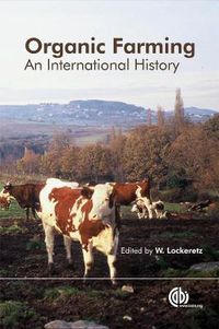 Cover image for Organic Farming: An International History