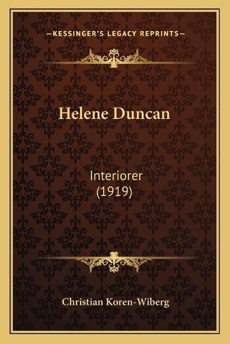 Cover image for Helene Duncan: Interiorer (1919)