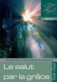 Cover image for Le salut par la grace