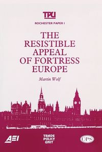 Cover image for The Resistible Appeal of Fortress Europe