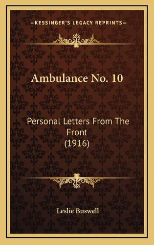 Cover image for Ambulance No. 10: Personal Letters from the Front (1916)