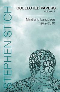 Cover image for Collected Papers, Volume 1: Mind and Language, 1972-2010