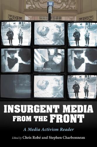 Cover image for InsUrgent Media from the Front: A Media Activism Reader