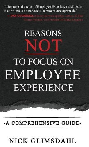 Cover image for Reasons NOT to Focus on Employee Experience: A Comprehensive Guide