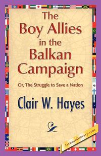 Cover image for The Boy Allies in the Balkan Campaign